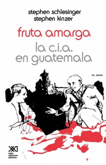 Fruta Amarga La CIA En Guatemala