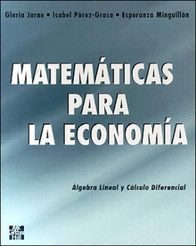 Matematicas para economia.algebra lineal y calculo diferenci