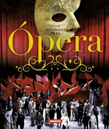 Atlas ilustrado de la ópera