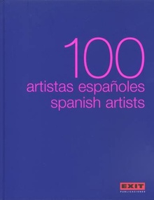 100 artistas españoles = 100 Spanish artists Spanish artits