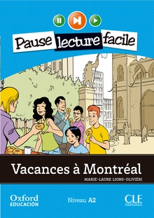 Vacances à Montréal. Pack (Lecture + CD-Audio)