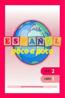 Español poco a poco Nivel 2 Libro 1