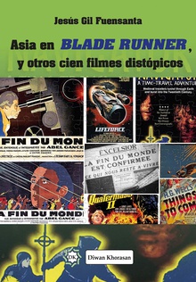 Asia en Blade Runner, y otros cien filmes distópicos