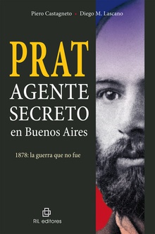 Prat. Agente secreto en Buenos Aires. 1878