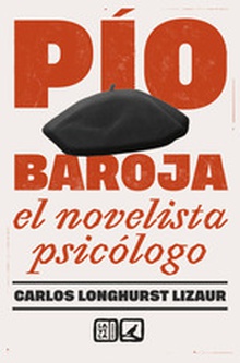 Pio baroja el novelista psicologo