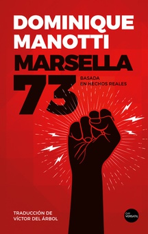 Marsella 73 Basada en hechos reales.