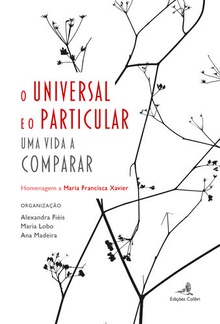 O Universal e o Particular - Uma Vida a Comparar