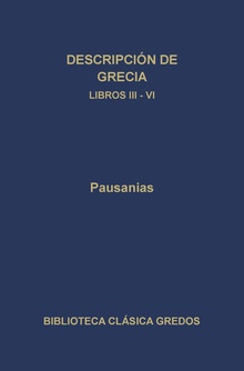 Descripción de Grecia. Libros III-IV