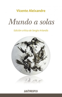 MUNDO A SOLAS EDICIóN CRíTICA DE SERGIO ARLANDIS