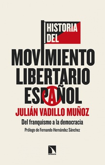 Historia del movimiento libertario español Del franquismo a la democracia