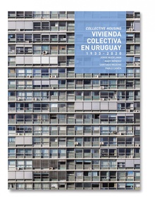 Vivienda Colectiva en Uruguay. 1933- 2020
