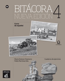 Bitácora 4 Nueva edición Nivel B2-Cuaderno de ejercicios + MP3 descargable 3er TRIMESTRE 2018