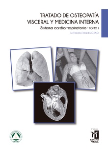 Tratado de osteopatia visceral y medicina interna. TomoI. Sistema cardiorespiratorio