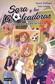 GOLEADORAS EN LA LIGA Sara y las goleadoras 3