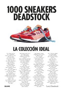 1000 Sneakers Deadstock La colección ideal