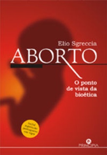 Aborto - O ponto de vista da Bioetica
