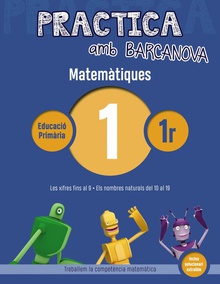 Quadern matematiques 1r.primaria practica amb barcanova