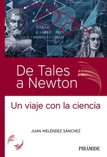 De Tales a Newton Un viaje con la ciencia
