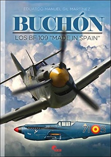 BUCHÓN Los Bf 109 "Made in spain"