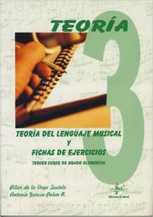 Teoría del lenguaje musical y fichas de ejercicios.3 Tercer curso dee grado elemental