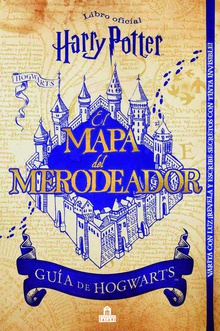 MAPA DEL MERODEADOR Guía de Hogwarts