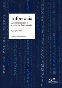 Infocracia A dixitalización e a crise da democracia