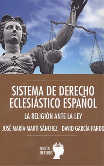 SISTEMA DE DERECHO ECLESIÁSTICO ESPAÑOL La religión ante la Ley