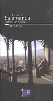 Guía de salamanca entre dos siglos.(1870-1960)