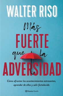 Más fuerte que la adversidad (Edición española)