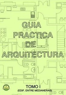 Guia práctica de arquitectura edificios entre medianeras