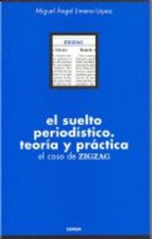 Suelto periodístico.teoría y práctica EL CASO DE ZIGZAG
