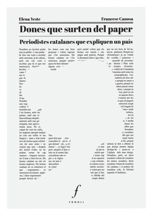 DONES QUE SURTEN DEL PAPER Periodistes catalanes que expliquen un país