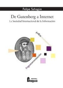 De Gutenberg a Internet la sociedad internacional de la información