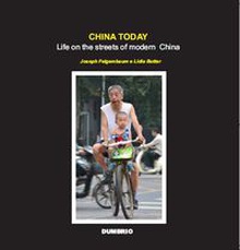 China today: life on the streets of modern china (colour ver