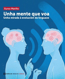 Unha mente que voa Unha mirada á evolución da linguaxe