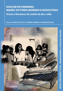 Educar en feminino. María Victoria Moreno e nosoutras Ensino e literatura: Un camiño de ida e volta