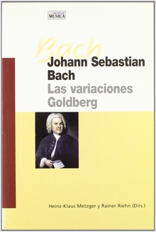 JOHANN SEBASTIAN BACH. LAS VARIACIONES GOLDBERG las variaciones de Goldberg