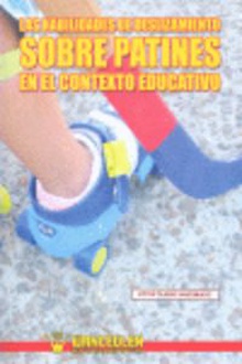 Habilidades de deslizamiento sobre patines en el contexto educativo