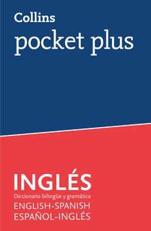 DICCIONARIO COLLINS POCKET PLUS INGLES Diccionario bilingüe y gramática Español-Inglés