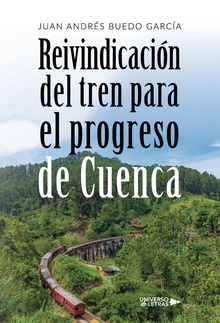 Reivindicación del tren para el progreso de Cuenca