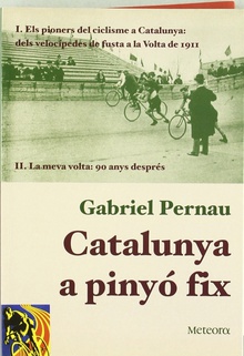 Catalunya a pinyó fix Els pioners del ciclisme a Catalunya