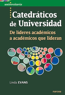 CATEDRÁTICOS DE UNIVERSIDAD De lideres academicos a academicos que lideran