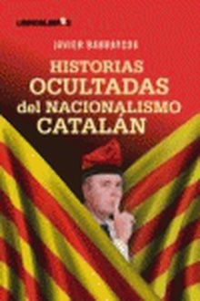 Historias ocultadas del nacionalismo catalán