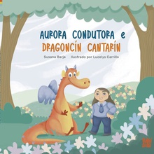 Aurora Conductora e Dragoncín Cantarín