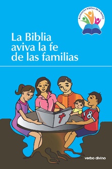 La Biblia aviva la fe de las familias