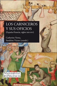 Los carniceros y sus oficios (España-Francia, ss. XIII-XVI)