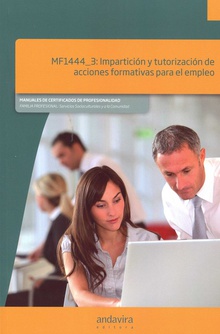 IMPARTICIÓN Y TUTORIZACIÓN ACCIONES FORMATIVAS EMPLEO MF1444_3
