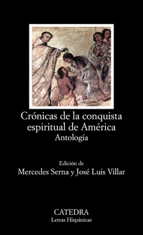 Crónicas de la conquista espiritual de América Antología