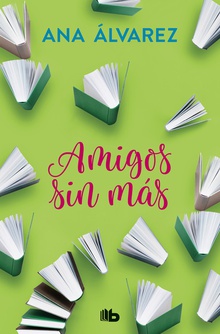 AMIGOS, SIN MÁS Serie Amigos 4