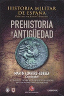 Historia Militar de España Prehistoria y Antigüedad